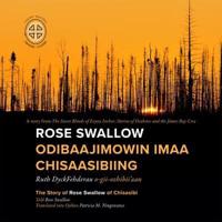 The Story of Rose Swallow of Chisasibi
