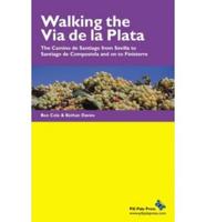 Walking the Via De La Plata