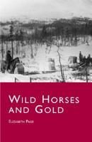 Wild Horses and Gold