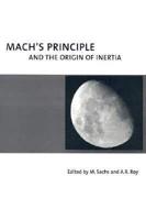 Mach's Principle and the Origin of Inertia