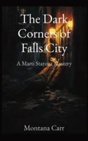 The Dark Corners of Falls City