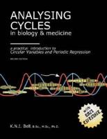 Analysing Cycles in Biology & Medicine-A Practical Introduction to Circular Variables & Periodic Regression