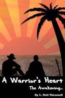 A Warrior's Heart: The Awakening