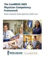 The CanMEDS 2005 Physician Competency Framework