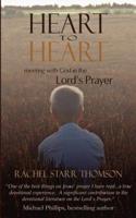 Heart to Heart: Meeting with God in the Lord's Prayer