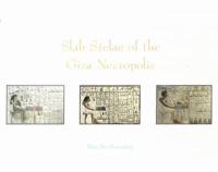 Slab Stelae of the Giza Necropolis