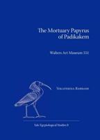 The Mortuary Papyrus of Padikakem