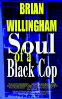 Soul Of A Black Cop