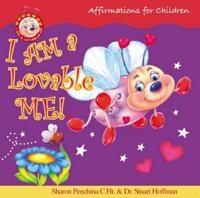 I Am A Lovable Me!