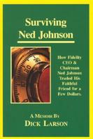 Surviving Ned Johnson