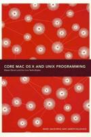 Core MAC OS X & UNIX Programming