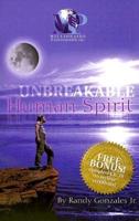 Unbreakable Human Spirit