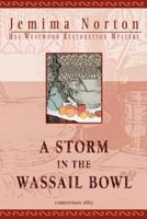 A Storm in the Wassail Bowl