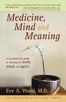 Medicine, Mind, and Meaning