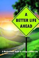 A Better Life Ahead