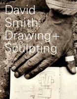 David Smith, Drawing + Sculpting