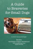 A Guide to Braveries for Small Dogs