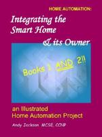 Integrating the Smart Home & Its Owner, Books 1 and 2
