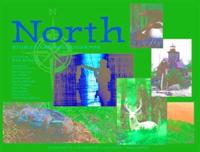 North: Stories and Photographs