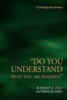 Do You Understand What You Are Reading?