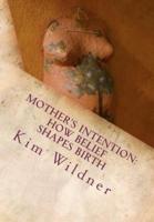 Mother's Intention