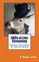 ABCs of Live Streaming