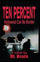 Ten Percent - Hollywood Can Be Murder