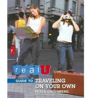 Real U Guide to Traveling on Your Own