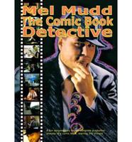 Mel Mudd, The Comic Book Detective DVD