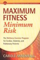 Maximum Fitness, Minimum Risk