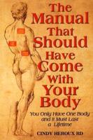 The Manual That Should Have Come With Your Body