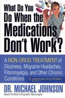 What Do You Do When the Medications Don't Work?