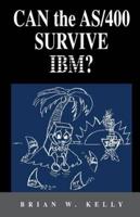 Can the AS/400 Survive IBM?