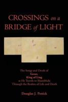 Crossings on a Bridge of Light