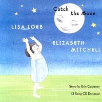 Catch the Moon [With CD]