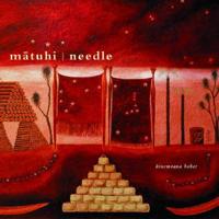 Matuhi I Needle