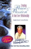 Creating Peace & Passion in Your Love Relationship