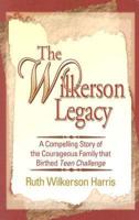 The Wilkerson Legacy