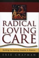 Radical Loving Care