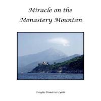 Miracle on the Monastery Mountain