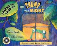 Freddie the Frog and the Thump in the Night . 1st Adventure Treble Clef Island