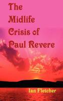 The Mid-Life Crisis of Paul Revere