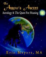 The Arrow's Ascent