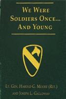 We Were Soldiers Once and Young