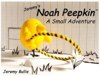 Noah Peepkin: A Small Adventure