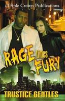 Rage Times Fury