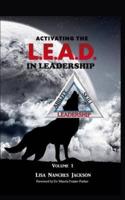 Activating the L.E.A.D. In Leadership