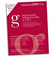 Equations, Inequalities, & VIC's GMAT Preparation Guide