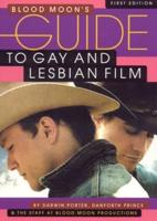 Blood Moon's Guide to Gay and Lesbian Film