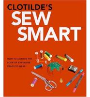 Clotilde's Sew Smart